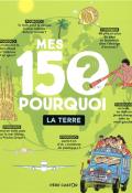 Mes 150 Pourquoi. La Terre-Lévêque-Nicolet-Livre jeunesse