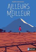 Ailleurs meilleur - Sophie Adriansen - Livre jeunesse