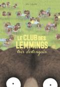 Le club des lemmings très distingués - Julie Colombet - Livre jeunesse