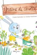 Graine de carotte-Garralon-Hudrisier-Livre jeunesse