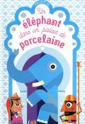 Un éléphant dans un palais de porcelaine-UG-Livre jeunesse