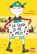 De quoi je me mêle ? - Adèle Tariel - Estelle Billon-Spagnol - Livre jeunesse