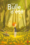 Bulle d'été - Florian Pigé - Livre jeunesse