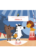 Zibilla - Laurence Deydier - Isabelle Favez - Livre jeunesse