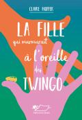 La fille qui murmurait à l'oreille des Twingo - Claire Hoffer - Livre jeunesse