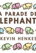 La parade des éléphants - Kevin Henkes - Livre jeunesse