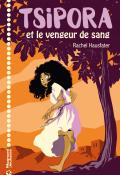 Tsipora et le vengeur de sang - Rachel Hausfater - Nancy Peña - Livre jeunesse