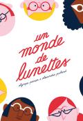Un monde de lunettes - Olympe Perrier - Alexandra Pichard - Livre jeunesse