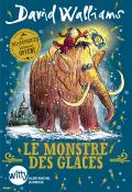 Le monstre des glaces- David Walliams - Tony Ross - Livre jeunesse