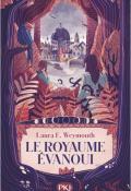 Le royaume évanoui - Laura E. Weymouth - Livre jeunesse