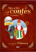 Mes p'tits contes à écouter. Le canton de Fribourg - Christine Pompéï - Livre jeunesse