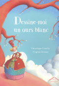 Dessine-moi un ours blanc - Véronique Cauchy - Virginie Grosos - Livre jeunesse