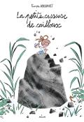 La petite casseuse de cailloux - François Maumont - Livre jeunesse