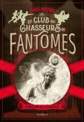 Le club des chasseurs de fantômes. Le mystère de la statuette - Paul Beorn - Livre jeunesse