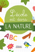 L'école est dans la nature - Virginie Chiodo - Livre jeunesse