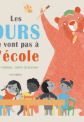 Les ours ne vont pas à l'école - Mark Sperring - Britta Teckentrup - Livre jeunesse