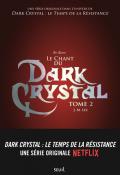 Le chant du Dark Crystal - J.M. Lee - Livre jeunesse