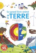 Le grand livre animé de la Terre - Anne-Sophie Baumann - Pierrick Graviou - Livre jeunesse