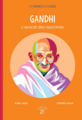 Gandhi : l'avocat des opprimés - Achmy Halley - Hypathie Aswang - Livre jeunesse