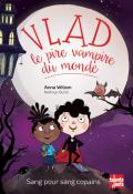 Vlad, le pire vampire du monde (T. 2). Sang pour sang copains - Anna Wilson - Kathryn Durst - Livre jeunesse