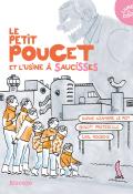Le Petit Poucet et l'usine à saucisses - Savon Tranchand - Carl Roosens - Livre jeunesse