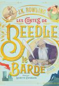 Les contes de Beedle le barde - J. K. Rowling - Lisbeth Zwerger - Livre jeunesse