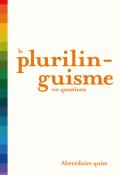 Le plurilinguisme en questions : abécédaire quizz