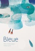 Bleue - Marie-France Zerolo - Céline Azorin - Livre jeunesse