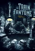 Le train fantôme - Didier Lévy - Pierre Vaquez - Livre jeunesse