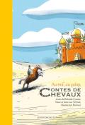 Au trot, au galop, contes de chevaux - Rolande Causse - Nane Vézinet - Jean-Luc Vézinet - Barroux - Livre jeunesse