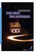 Mon père des montagnes - Madeline Roth - Livre jeunesse