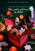 Mes petits gâteaux de Noël = Meine kleine Weihnachtsbäckerei - Barbara Hyvert - Marion Pedenon - Mélanie Vialaneix - Livre jeunesse