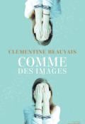 Comme des images, Clémentine Beauvais, roman jeunesse, livre jeunesse