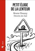 Petit éloge de la lenteur - Bruno Doucey - Zaü - Livre jeunesse