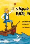 La légende de Barbe d'Or - Marc-André Berthold - Simon-Pierre Lambert - Livre jeunesse