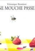 Une mouche passe