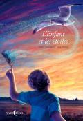 L'Enfant et les étoiles - Xavier Armange - Juan Hernaz - Livre jeunesse