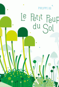 Le petit peuple du sol