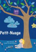 Petit-Nuage - Anne-Françoise Théréné - Gaëlle Vervelle-Berthelet - Livre jeunesse