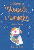 6 histoires de Mirabelle et Viandojus - Christine Roussey - livre jeunesse
