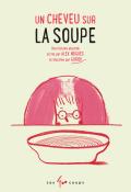 Un cheveu sur la soupe - Nogués - Guridi - livre jeunesse