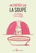 Un cheveu sur la soupe - Nogués - Guridi - livre jeunesse