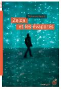 Zelda et les évaporés - Florence Aubry - Rouergue - livre jeunesse