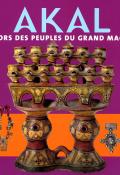 Akal : trésors des peuples du grand Maghreb - Christiane Lavaquerie-Klein - Laurence Paix-Rusterholtz - Livre jeunesse