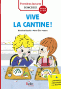 Vive la cantine ! Bénédicte Bazaille - Marie-Elise Masson - Livre jeunesse