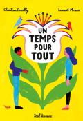 Un temps pour tout - Christian Demilly - Laurent Moreau - Livre jeunesse