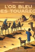 L'or bleu des touaregs - Donald Grant - livre jeunesse