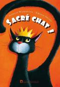 Sacré chat ! - Isabelle Wlodarczyk - Virginie Grosos - Livre jeunesse