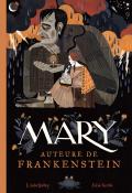 Mary, auteure de Frankenstein - Linda Bailey - Julia Sarda - Livre jeunesse