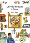 Une vie de chien à Paris - Inga Borg - Livre jeunesse